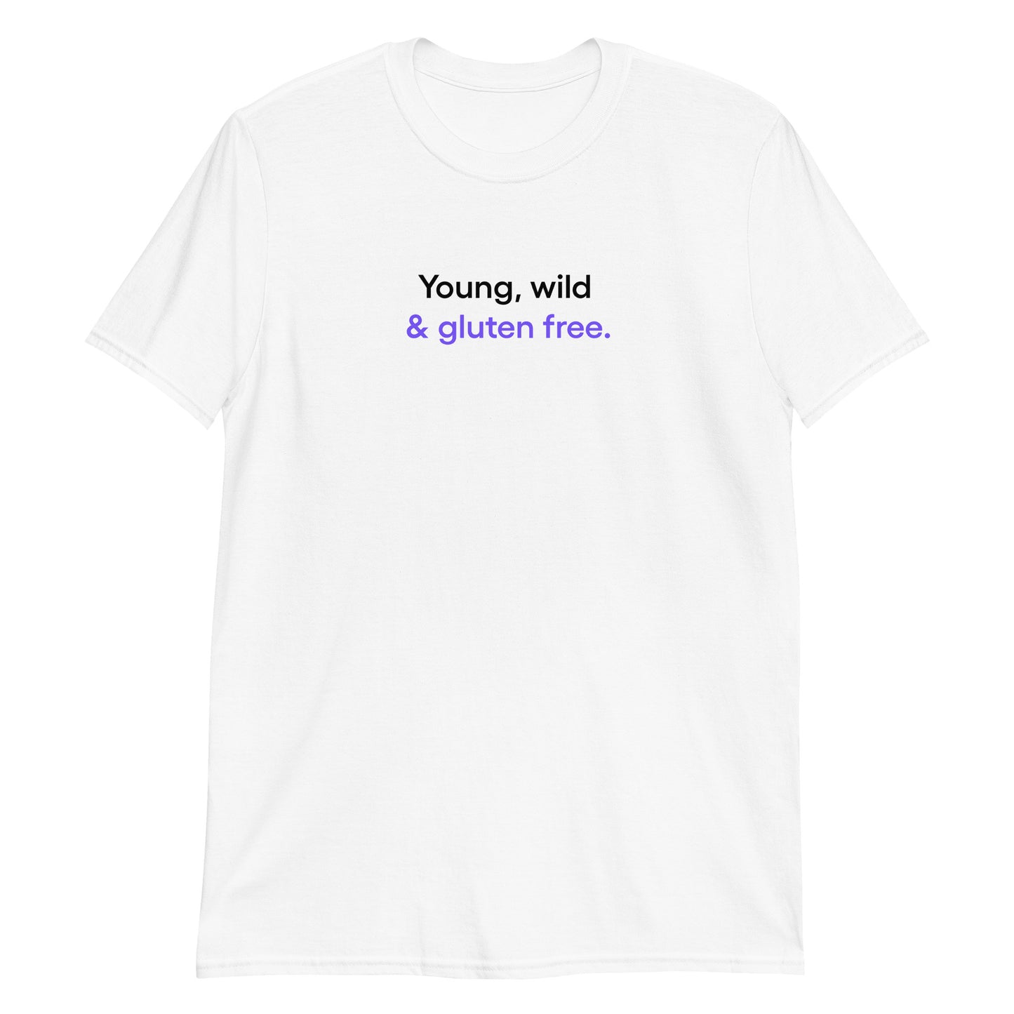 Young, wild & gluten free | T-Shirt