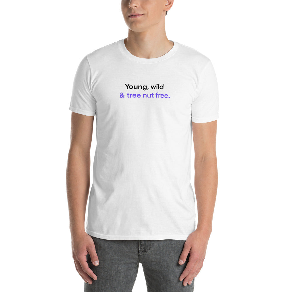 Young, wild & tree nut free | Short-Sleeve Unisex T-Shirt