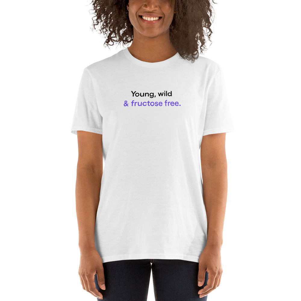 Young, wild & fructose free | Short-Sleeve Unisex T-Shirt