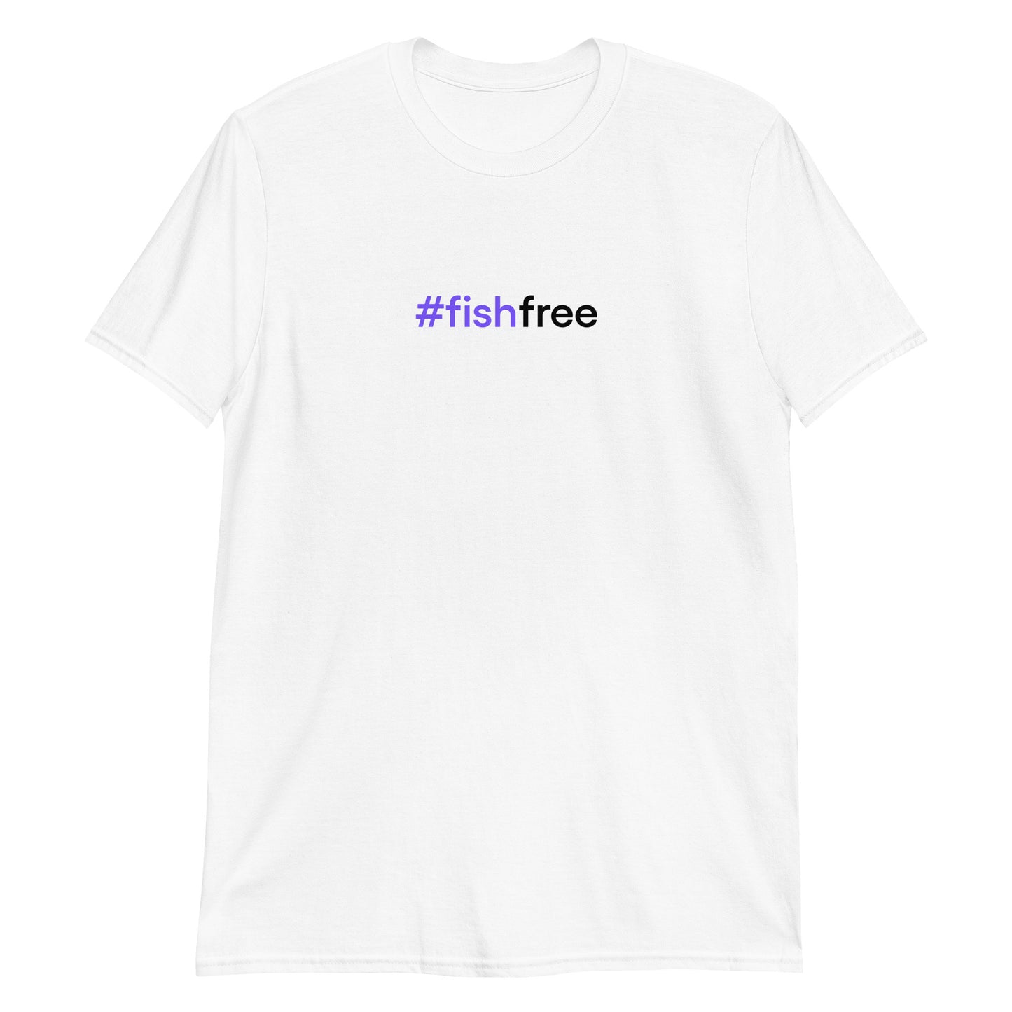 #fishfree | Short-Sleeve Unisex T-Shirt