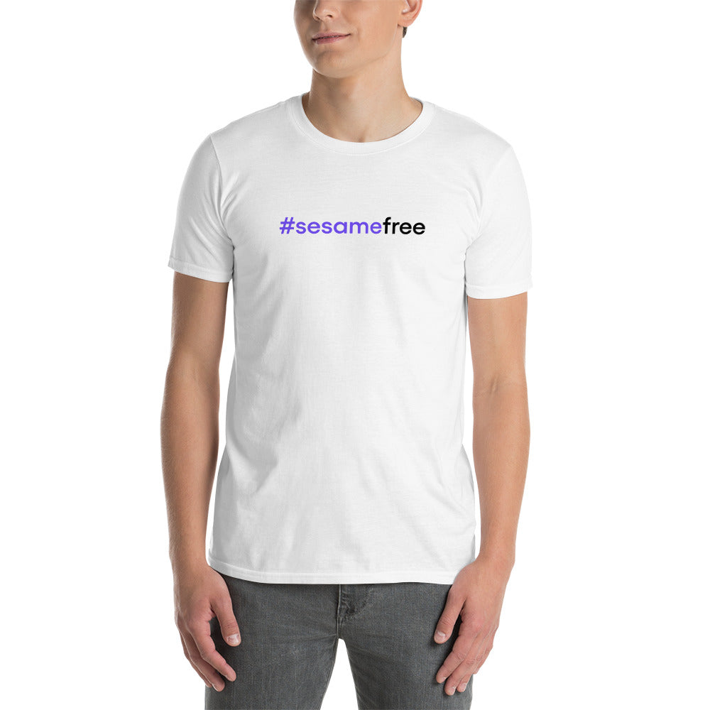 #sesamefree | Short-Sleeve Unisex T-Shirt