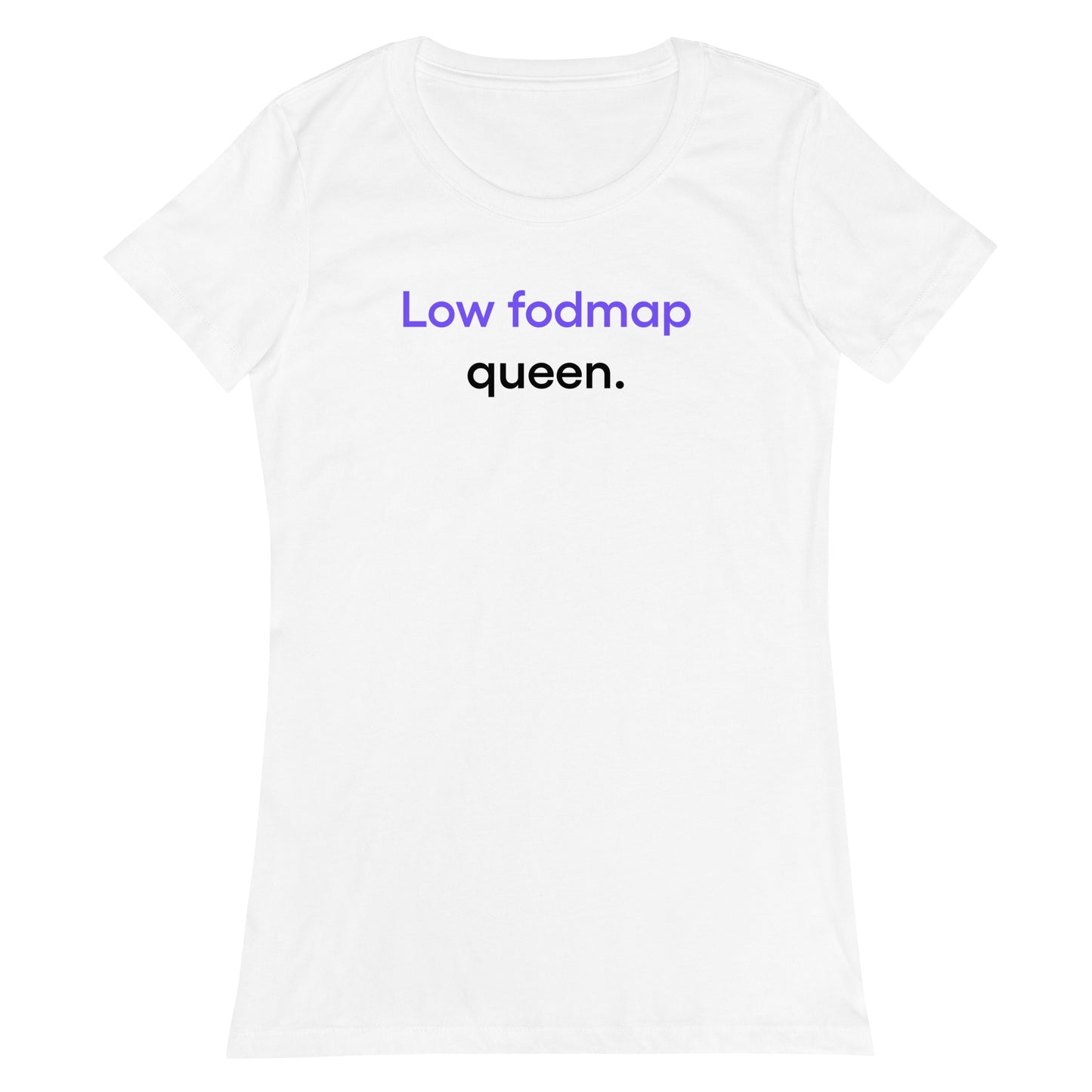 Low fodmap queen | Women’s fitted t-shirt