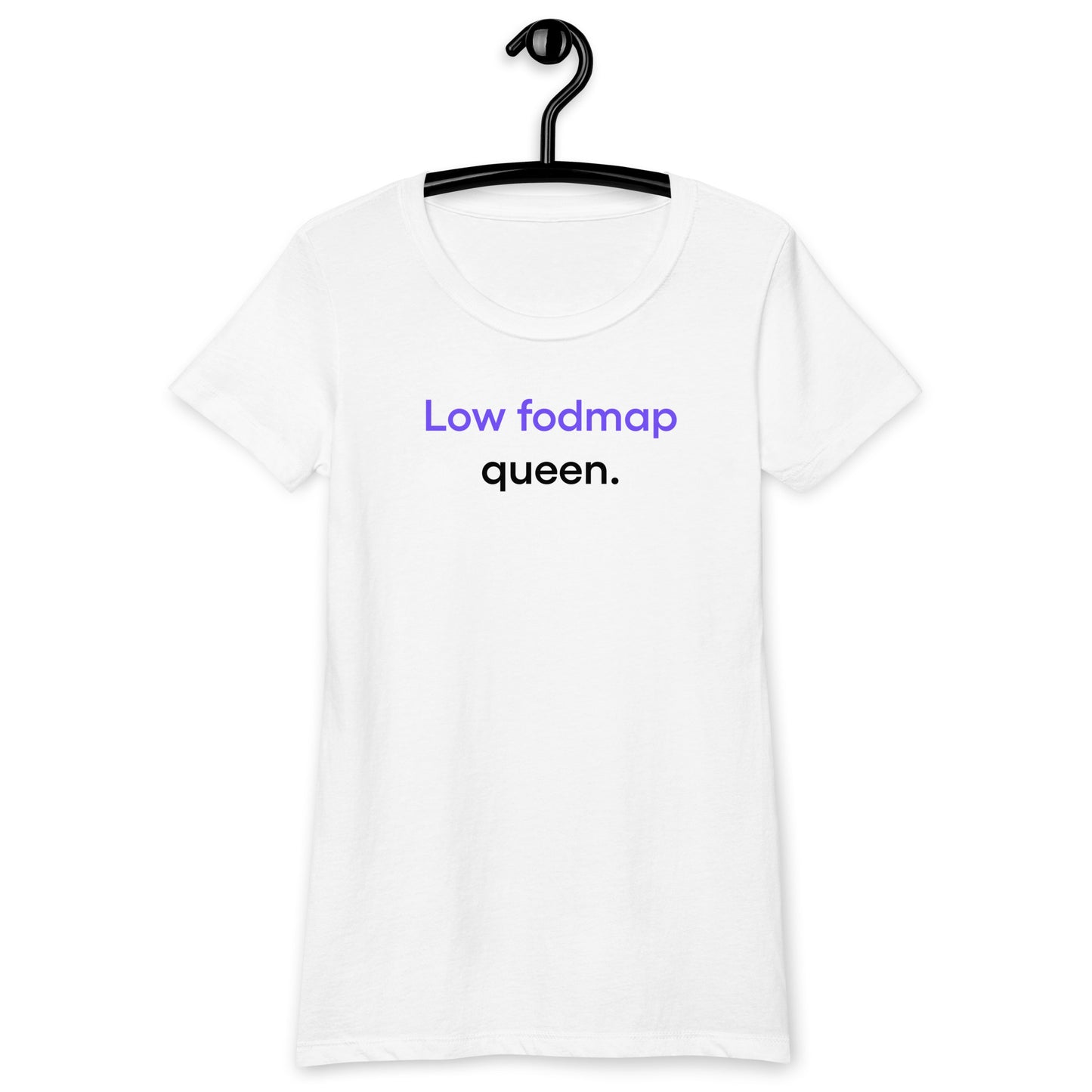 Low fodmap queen | Women’s fitted t-shirt