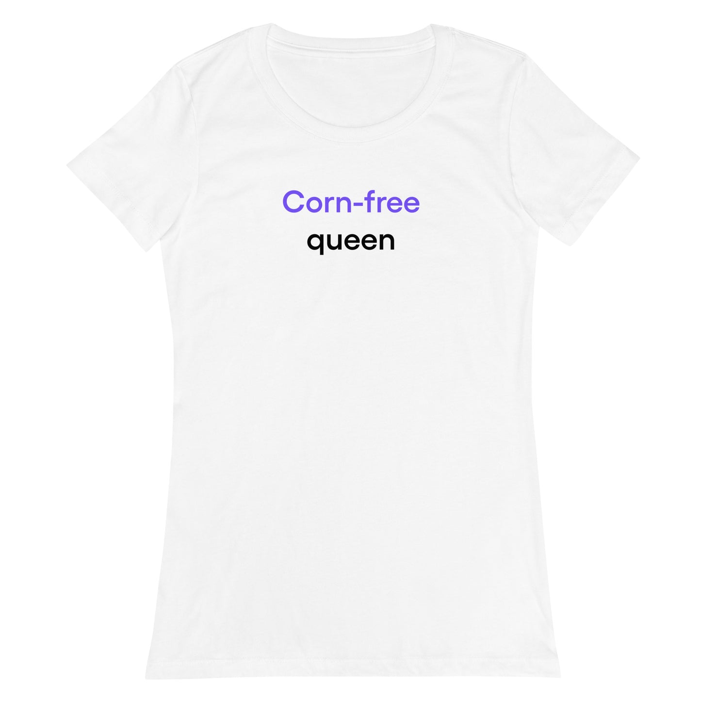 Corn-free queen | Women’s fitted t-shirt