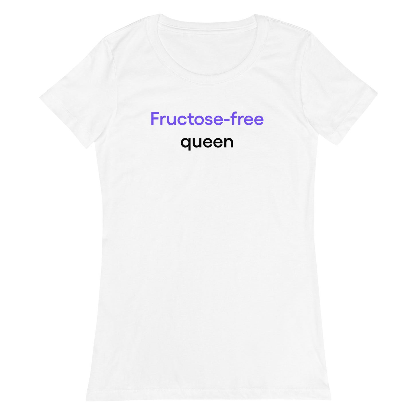 Fructose-free queen | Women’s fitted t-shirt