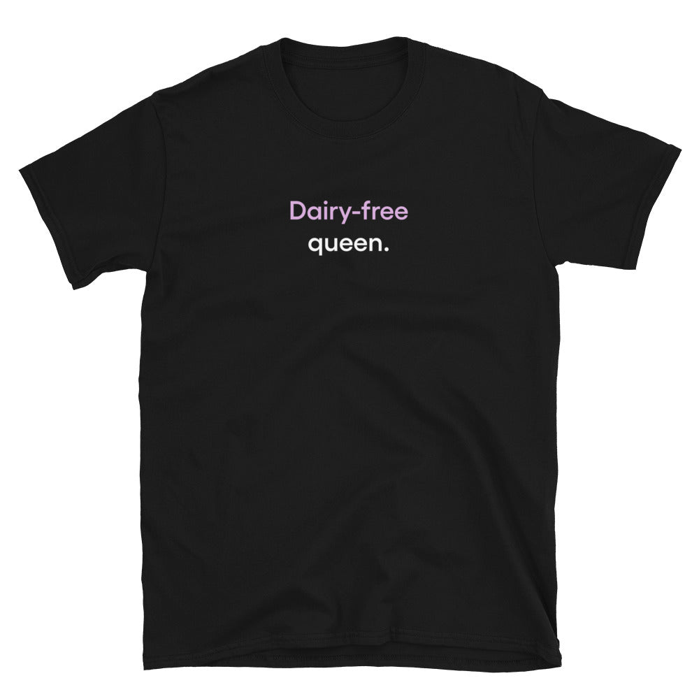 Dairy-free queen | Short-Sleeve Unisex T-Shirt