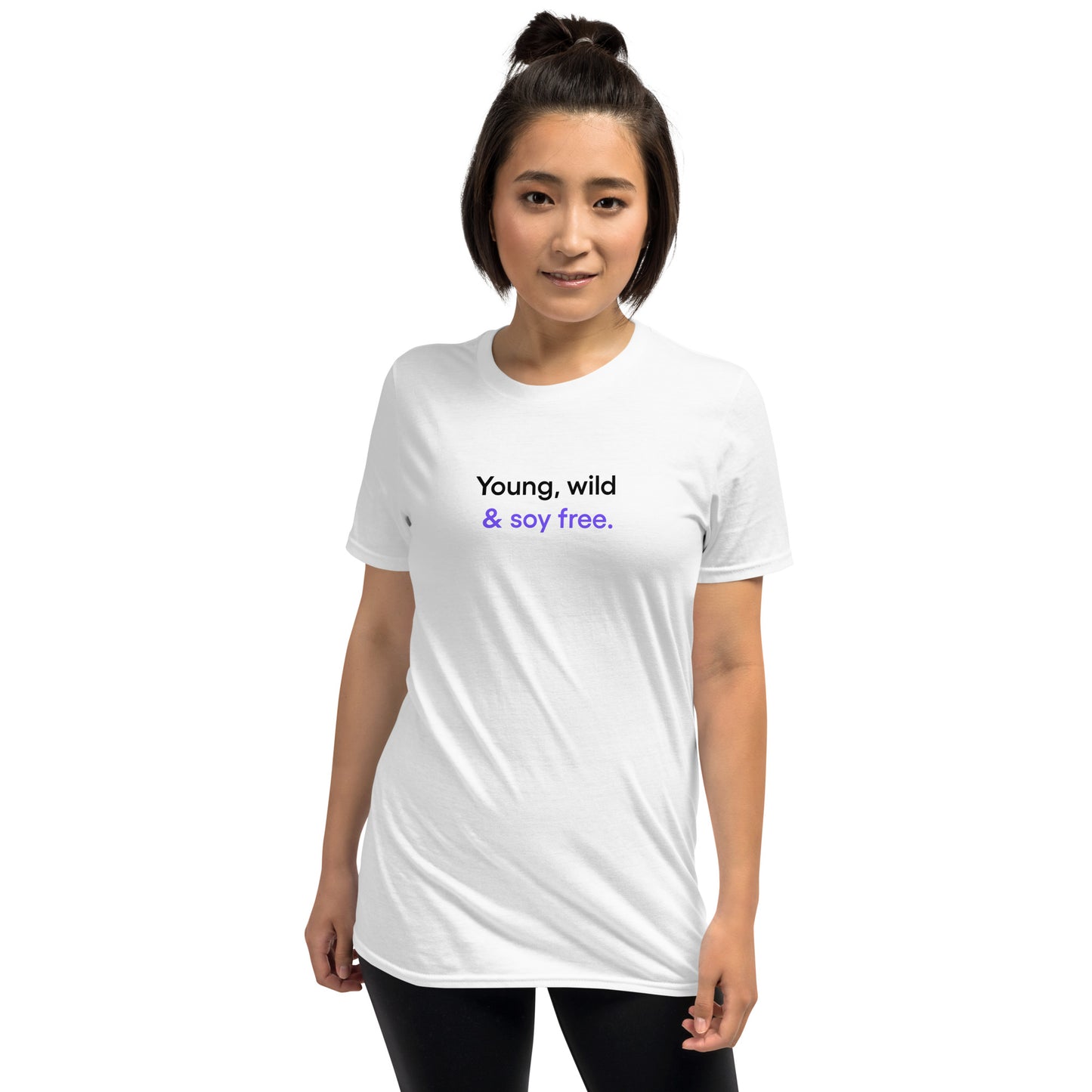 Young, wild & soy free | Short-Sleeve Unisex T-Shirt