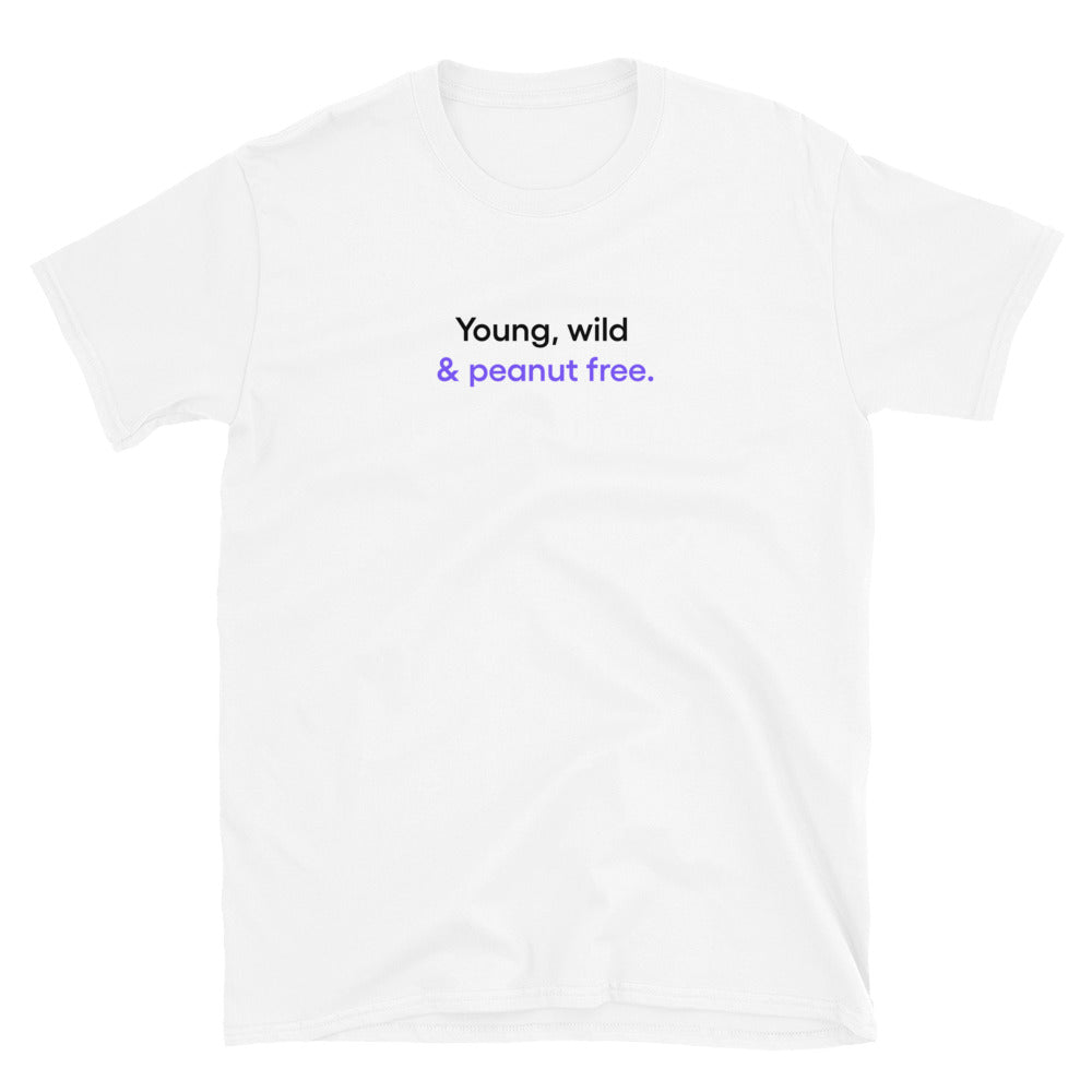 Young, wild & peanut free | Short-Sleeve Unisex T-Shirt