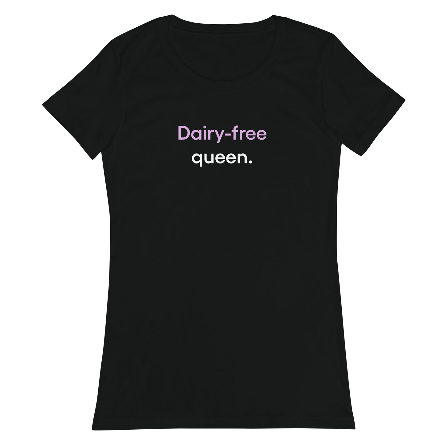 Dairy-free queen | Women’s fitted t-shirt