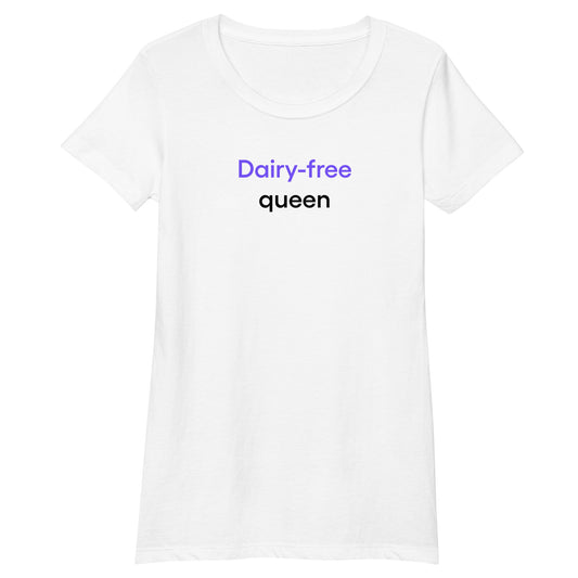Dairy-free queen | Women’s fitted t-shirt