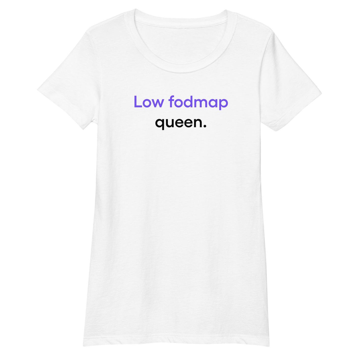 Low fodmap queen | Women’s fitted t-shirt