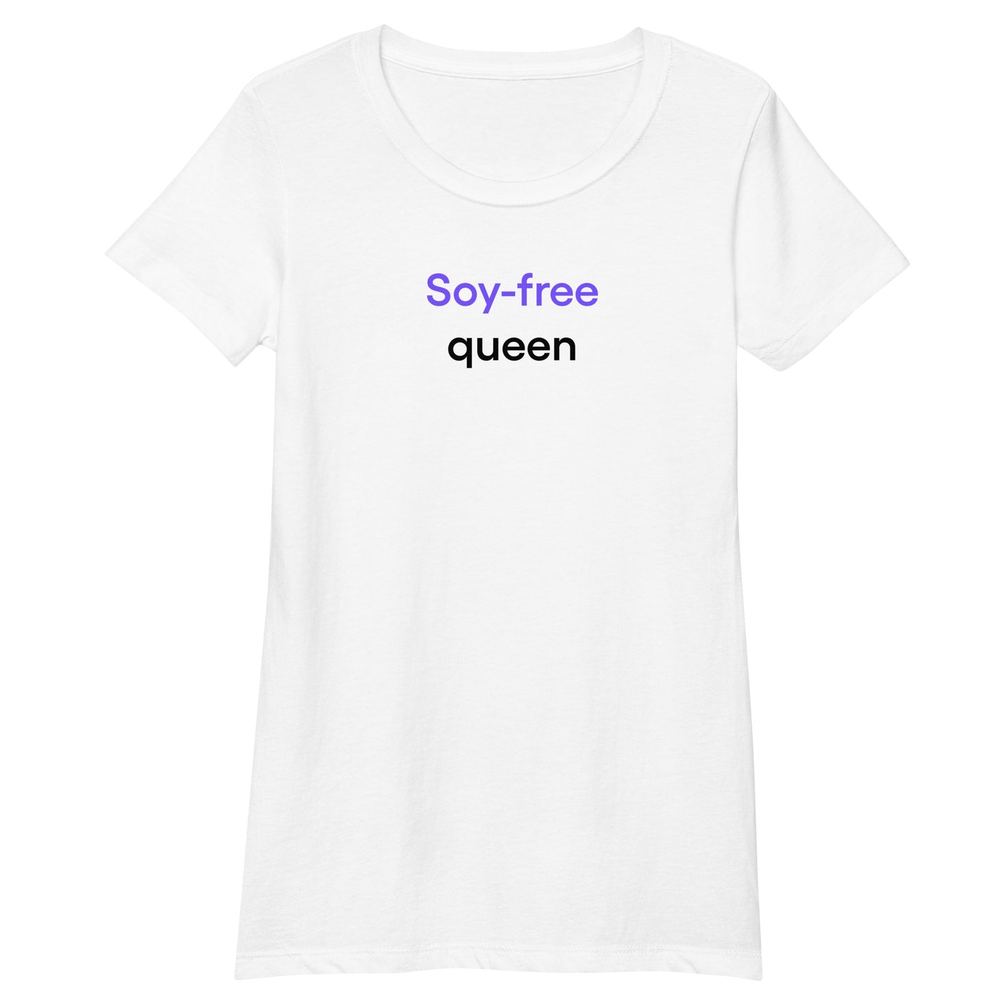 Soy-free queen | Women’s fitted t-shirt