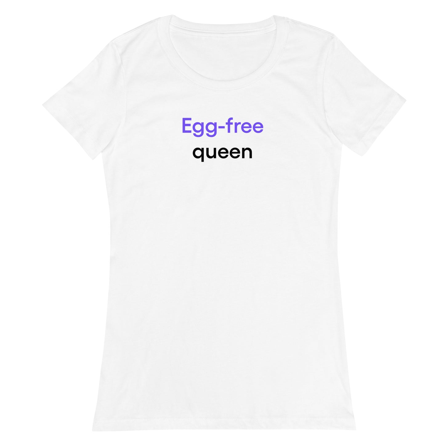 Egg-free queen | Women’s fitted t-shirt
